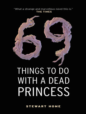 cover image of 69 Things to Do With a Dead Princess